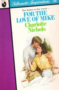 Шарлотт Николс - For the Love of Mike