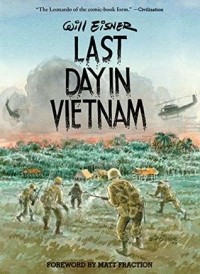 Уилл Айснер - Last Day in Vietnam