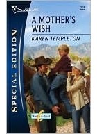 Карен Темплтон - A Mother&#039;s Wish