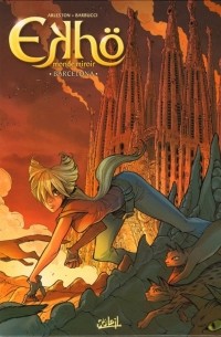 Ekhö Monde Miroir Tome 4 Barcelona