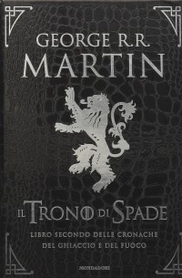 Джордж Мартин - Il trono di spade Libro secondo delle Cronache del ghiaccio e del fuoco. Ediz. speciale: 2