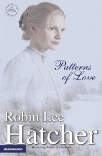 Робин Ли Хэтчер - Patterns of Love