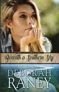 Дебора Рэйни - Beneath a Southern Sky