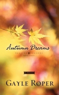 Гейл Роупер - Autumn Dreams