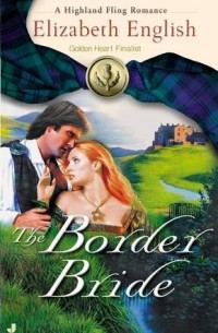 Элизабет Инглиш - The Border Bride