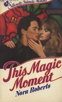 Нора Робертс - This Magic Moment