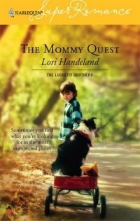Лори Хэндленд - The Mommy Quest