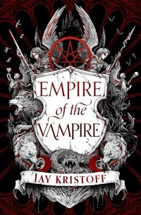 Джей Кристофф - Empire of the Vampire