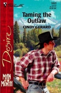 Синди Джерард - Taming the Outlaw