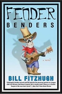 Билл Фицхью - Fender Benders
