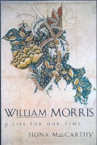 Фиона Маккарти - William Morris: A Life for Our Time