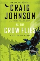 Крейг Джонсон - As The Crow Flies