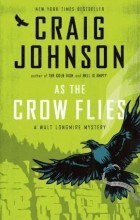 Крейг Джонсон - As The Crow Flies