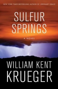 William Kent Krueger - Sulfur Springs