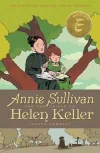 Жозеф Ламбер - Annie Sullivan and the Trials of Helen Keller
