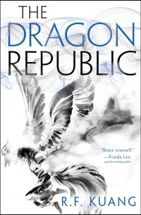 R. F. Kuang - The Dragon Republic