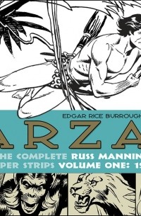 Расс Мэннинг - Tarzan: The Complete Russ Manning Newspaper Strips, Vol. 1