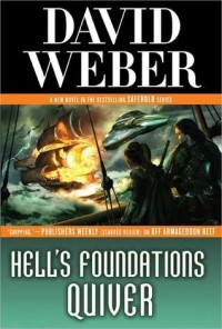 David Weber - Hell's Foundations Quiver