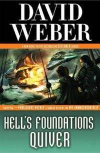 David Weber - Hell's Foundations Quiver