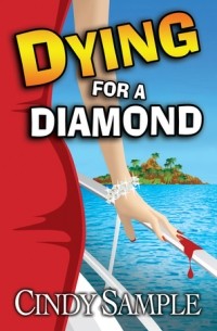 Синди Сэмпл - Dying for a Diamond