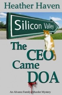 Хизер Хейвен - The CEO Came DOA