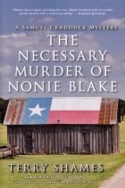 Терри Шеймс - The Necessary Murder of Nonie Blake