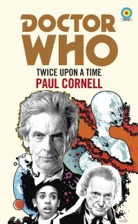 Пол Корнелл - Doctor Who Twice upon a time