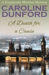 Кэролайн Данфорд - A Death for a Cause