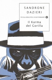 Sandrone Dazieri - Il karma del gorilla