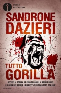 Sandrone Dazieri - Tutto Gorilla (сборник)