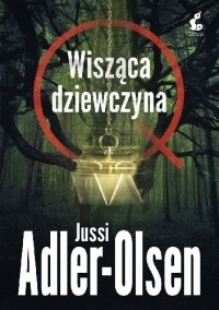Jussi Adler-Olsen - Wisząca dziewczyna