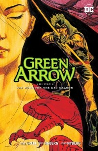 Майк Грелл - Green Arrow Vol. 8: The Hunt for the Red Dragon