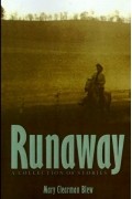 Мэри Клирман Блу - Runaway: A Collection Of Stories