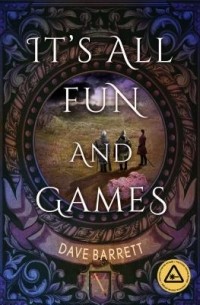 Dave Barrett - It's All Fun and Games