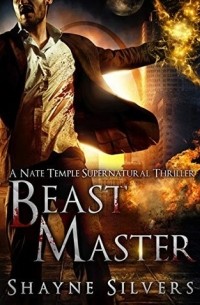 Шейн Сильверс - Beast Master