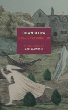 Леонора Каррингтон - Down Below
