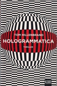 Том Хилленбранд - Hologrammatica