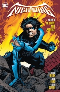  - Nightwing Vol. 6: To Serve and Protect