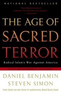  - The Age of Sacred Terror: Radical Islam's War Against America