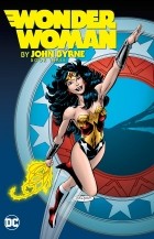 Джон Бирн - Wonder Woman by John Byrne Vol. 3