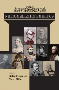  - Nationalizing Empires