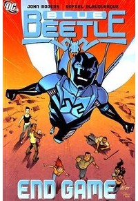 John Rogers - Blue Beetle Vol. 4: End Game