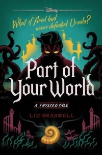 Liz Braswell - Part of Your World