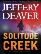 Джеффри Дивер - Soltitude Creek