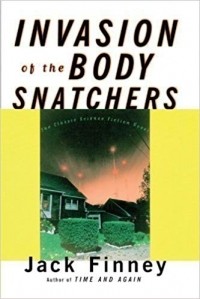 Jack Finney - Invasion of the Body Snatchers