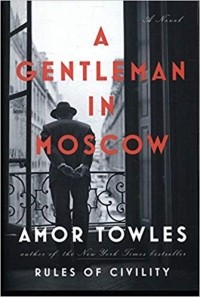 Amor Towles - A Gentleman in Moscow