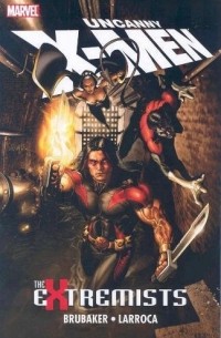  - Uncanny X-Men: Extremists