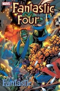  - Fantastic Four: The Life Fantastic