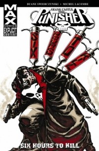 Punisher: Frank Castle Max - Six Hours to Kill