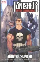 Мэтт Фрэкшн - Punisher War Journal - Volume 3: Hunter Hunted